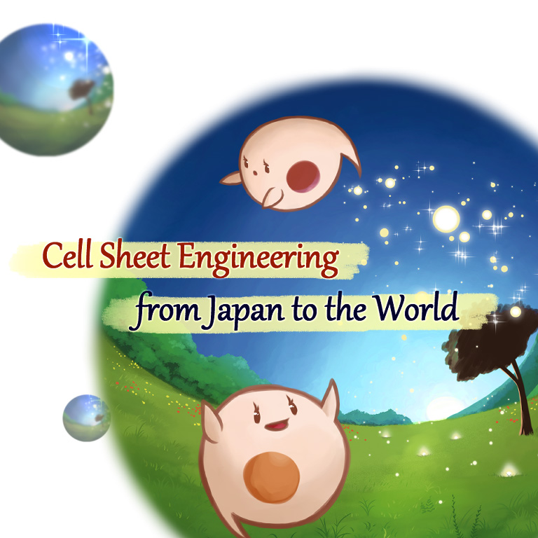 The World's First Cell Sheet Engineering from Japan to the World